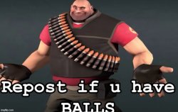 Repost if u have balls Meme Template