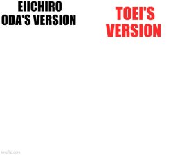 Oda Vs Toei Meme Template