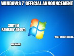 Windows 7's official announcement Meme Template