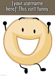 Donut This Isn't Funny Meme Template