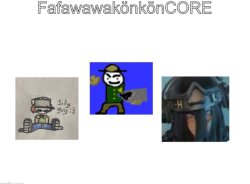 FafaWawaKönKönCORE Meme Template