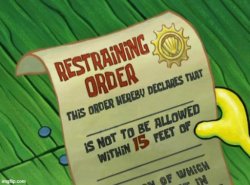 SpongeBob Restraining Order but the text is placed properly Meme Template