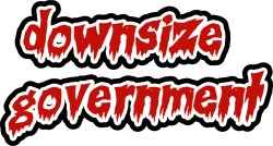 DOWNSIZE GOVERNMENT Meme Template