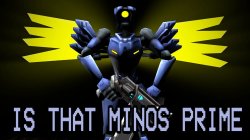 IS THAT MINOS PRIME Meme Template