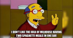 Milhouse 2 spaghetti dinners Meme Template