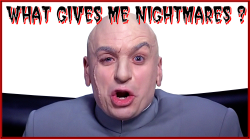 DR. EVIL'S NIGHTMARES Meme Template