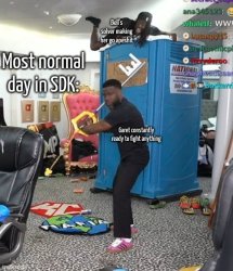 most normal day in SDK Meme Template