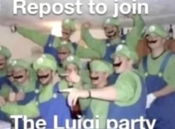 repost to join the Luigi party Meme Template