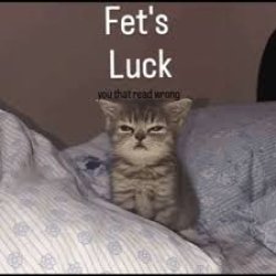 Cat Fet's Luck Meme Template