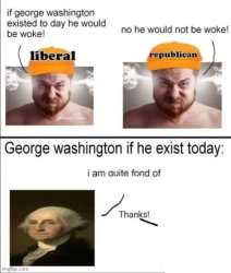 George Washington if he existed today Meme Template