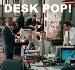 Desk pop Meme Template