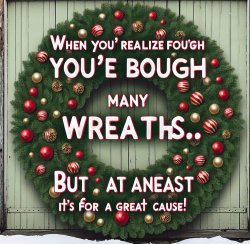 Create a meme for a Christmas wreath fundraiser Meme Template