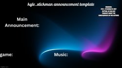 kyle_stickman announcement Meme Template