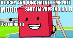 Blocky announcement temp Meme Template
