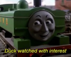 DUCK WATCHED WITH INTEREST Meme Template