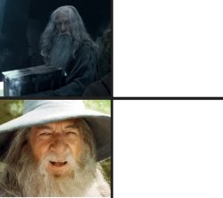 Gandalf the Grey Drake Meme Template