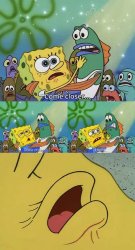 Spongebob's last words Meme Template