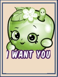 Shopkins I Want You… Meme Template