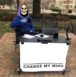 skeletor change my mind Meme Template