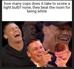 how many cops does it take to screw a light bulb? none, they bea Meme Template