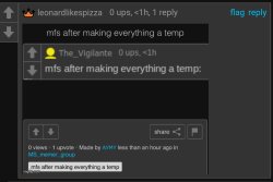 mfs after making everything a temp 2 Meme Template