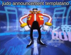 judo announcement temp Meme Template