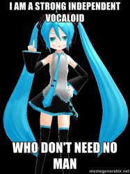 She ain’t need no man Meme Template
