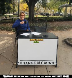 Karen - Change My Mind - Seiko Meme Template