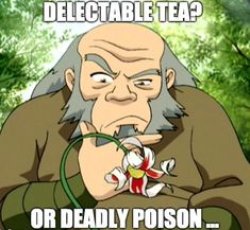 Avatar delectable tea deadly poison Meme Template