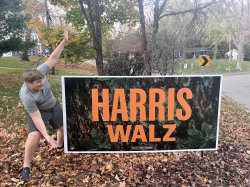 8X4 Harris Walz Sign, 11/1/24 Meme Template