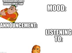 TheBigBadSunflower Announcement Meme Template