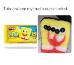 This is where my trust issues started Meme Template