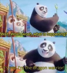 Wait it's me Kung fu panda Meme Template