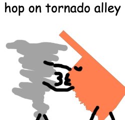 hop on tornado alley Meme Template