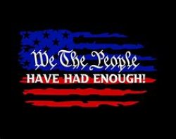 We The People Have Had Enough Meme Template