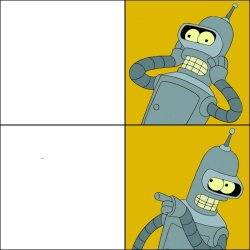 Bender Meme Template