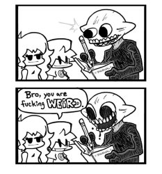 Bro, you are fucking WEIRD Meme Template