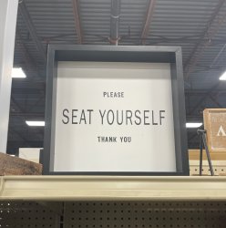 Please seat yourself Meme Template