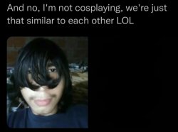 and no i'm not cosplaying we're just that similar to each other Meme Template