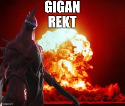 Gigan Rekt Meme Template