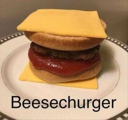 BEESECHURGER Meme Template