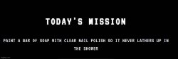 Today's Mission Meme Template