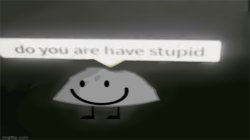 Do you are have stupid Meme Template