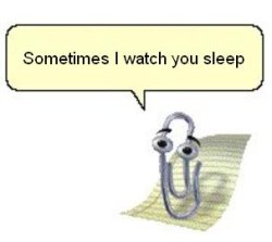 clippy watches you sleep sometimes Meme Template