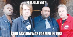 Soul Asylum Meme Template