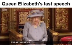 queen elizabeth's last speech Meme Template