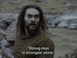 Stong man is strongest alone Meme Template