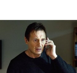 Liam Neeson Meme Template