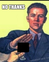 No, thanks. [Palm out] Meme Template