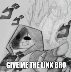 Give me the link bro Meme Template